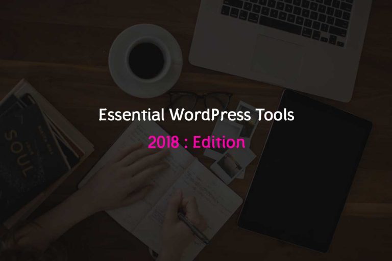 10+ Essential Tools Must For Every Professional Website