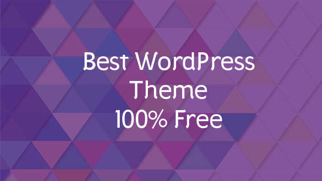 Best Multipurpose Free WordPress Theme to Start A Blog