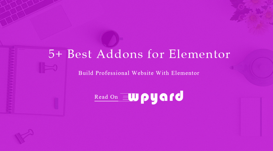 Addons For Elementor – Ultimate Free & Premium Elementor Addons